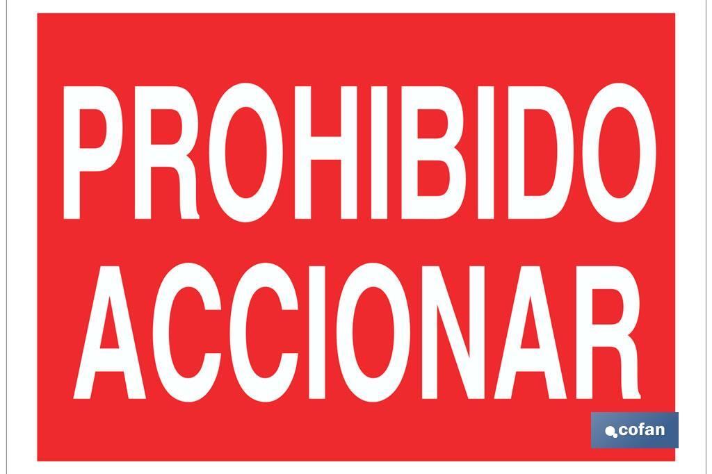 Prohibido accionar