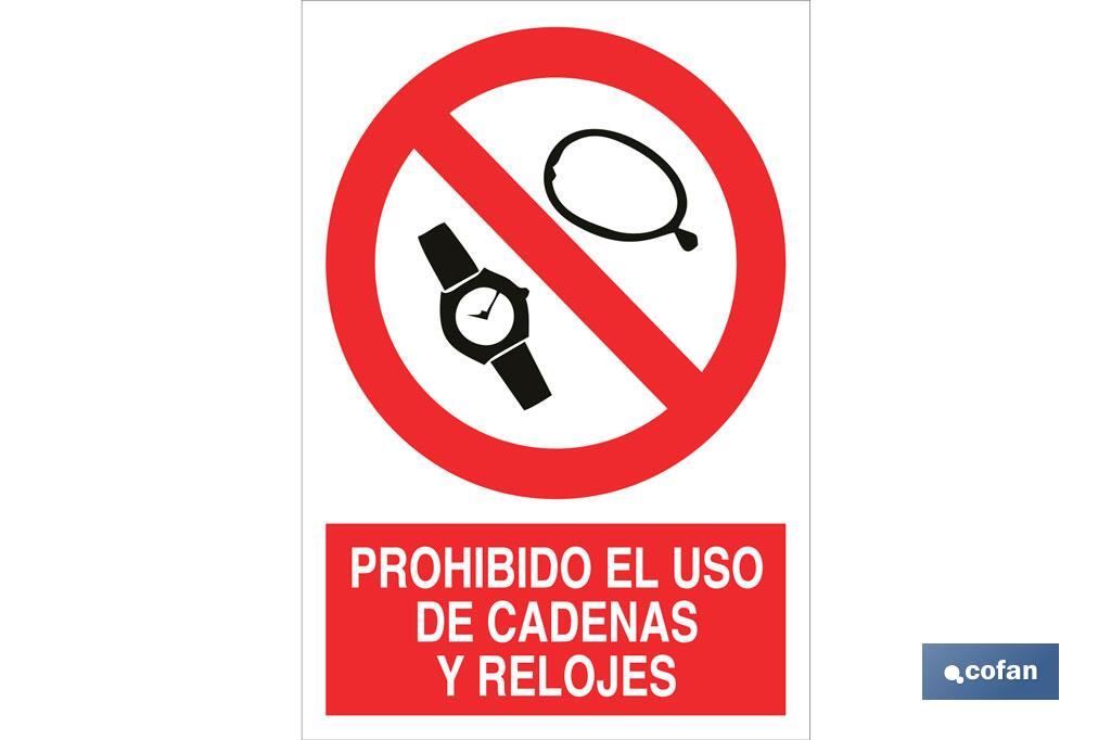 Prohibido uso de relojes y cadenas